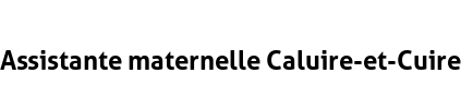 Assistante maternelle Caluire-et-Cuire